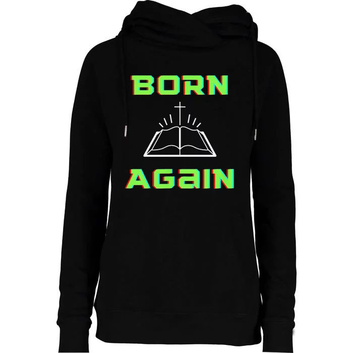 Born Again Gamer Saved Believe Forgiven Womens Funnel Neck Pullover Hood