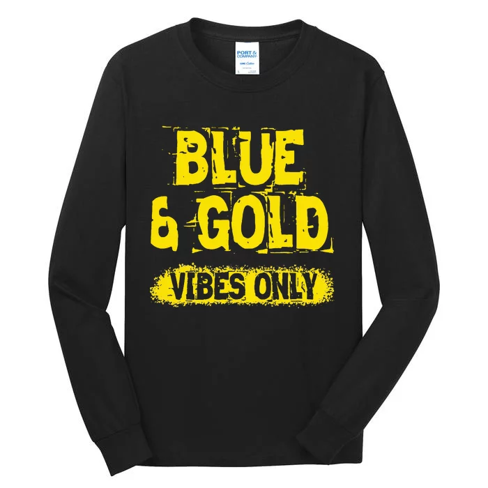 Blue And Gold Vibes Only School Tournament Team Cheerleaders Tall Long Sleeve T-Shirt