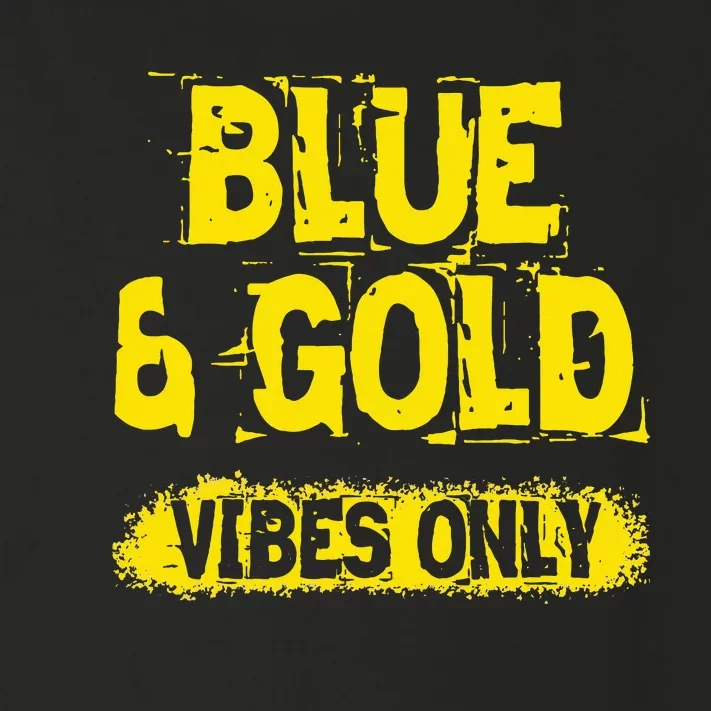 Blue And Gold Vibes Only School Tournament Team Cheerleaders Toddler Long Sleeve Shirt