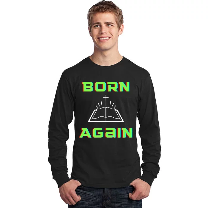 Born Again Gamer Saved Believe Forgiven Tall Long Sleeve T-Shirt