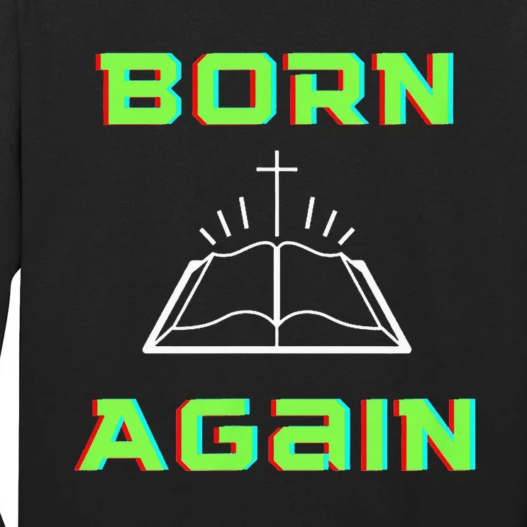 Born Again Gamer Saved Believe Forgiven Tall Long Sleeve T-Shirt