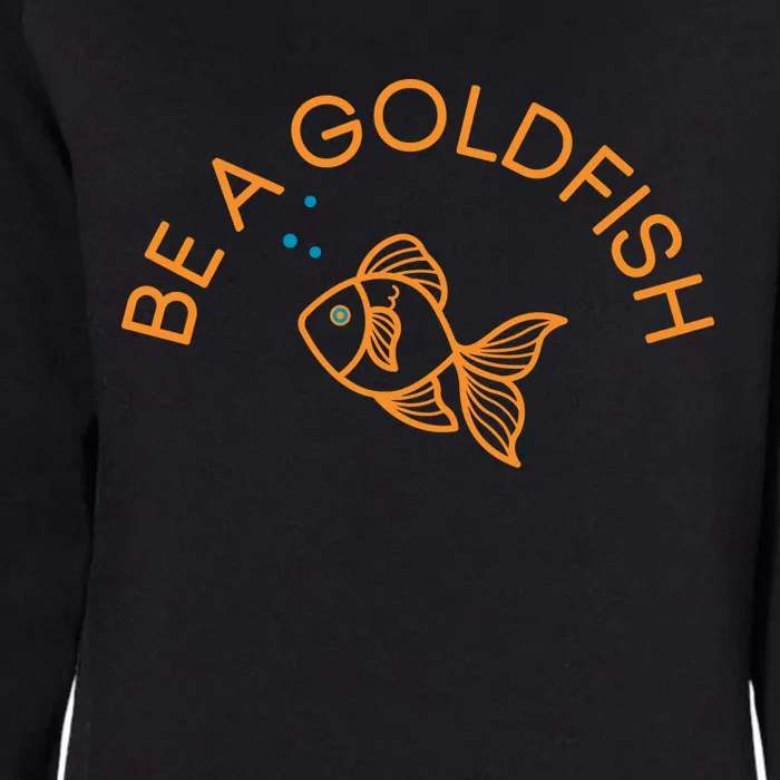 Be A Goldfish Womens California Wash Sweatshirt