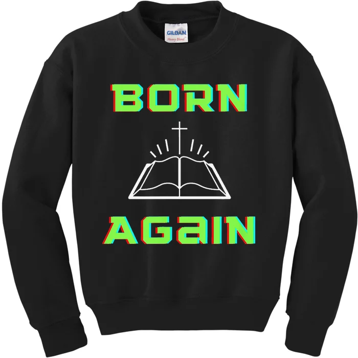 Born Again Gamer Saved Believe Forgiven Kids Sweatshirt