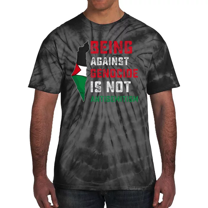 Being Against Genocide Is Not Antisemitism Support Palestine Tie-Dye T-Shirt