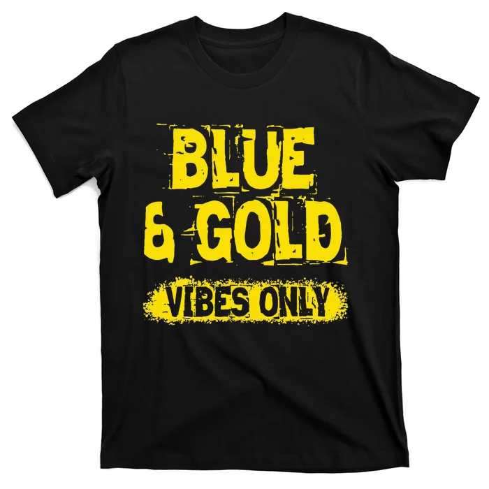 Blue And Gold Vibes Only School Tournament Team Cheerleaders T-Shirt