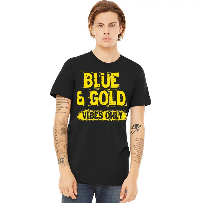 Blue And Gold Vibes Only School Tournament Team Cheerleaders Premium T-Shirt