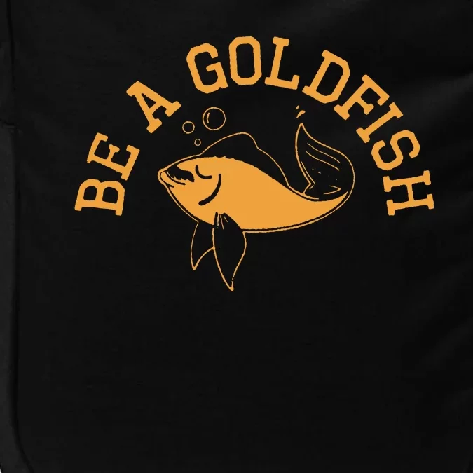 Be A Goldfish Golden Fish Impact Tech Backpack