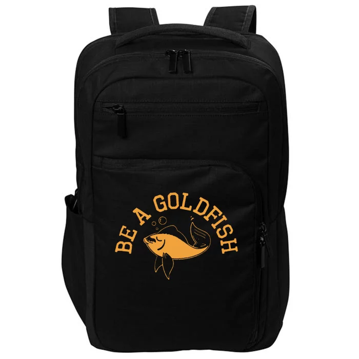 Be A Goldfish Golden Fish Impact Tech Backpack