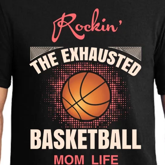 Basketball And Gift The Exhausted Basketball Mom Cute Gift Pajama Set