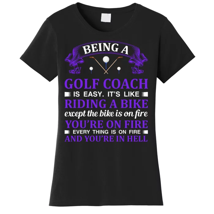 Being A Golf Coach Is Easy It's Like Riding A Bike Women's T-Shirt