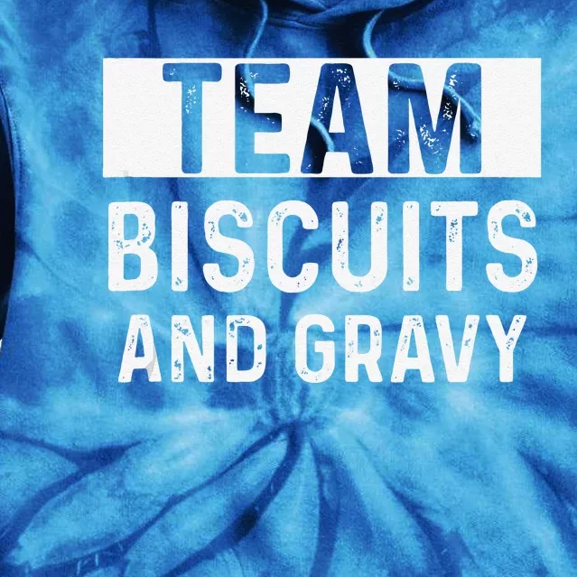 Biscuits And Gravy Thanksgiving Party Tie Dye Hoodie