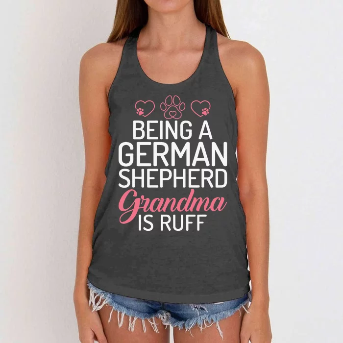 Being a German Shepherd Grandma is ruff Women's Knotted Racerback Tank