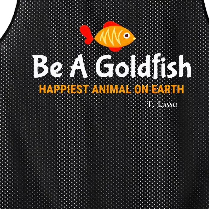 Be A Goldfish Happiest Animal On Earth Mesh Reversible Basketball Jersey Tank