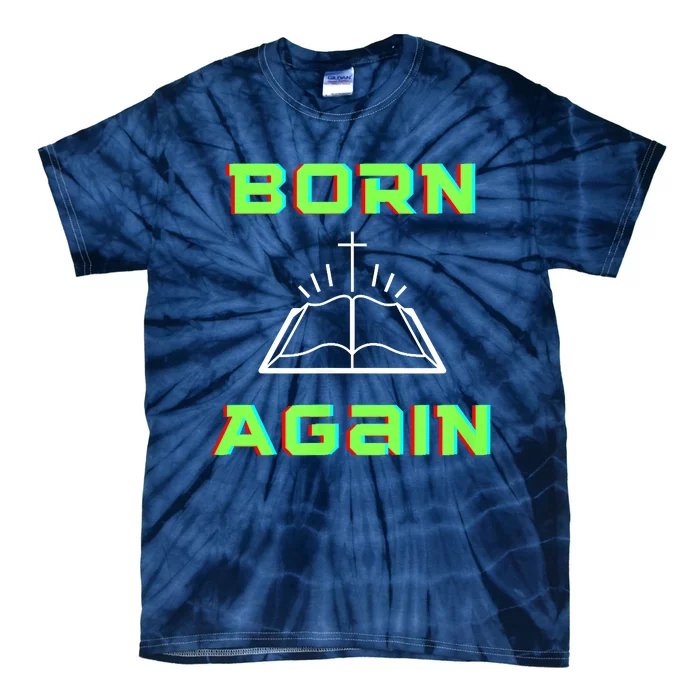 Born Again Gamer Saved Believe Forgiven Tie-Dye T-Shirt