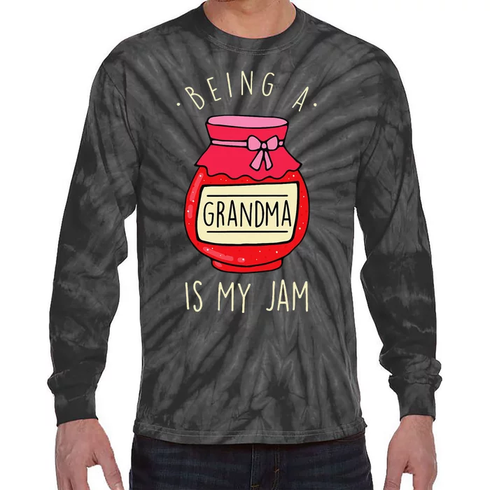 Being a Grandma is my Jam Funny Grandmother & Mother's Day Tie-Dye Long Sleeve Shirt