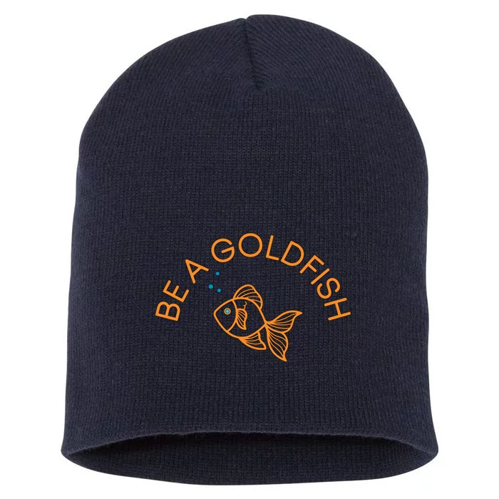 Be A Goldfish Short Acrylic Beanie