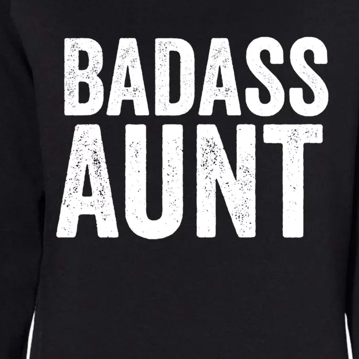 Badass Aunt Gift Funny New Aunt Idea New Niece Nephew Great Gift Womens California Wash Sweatshirt