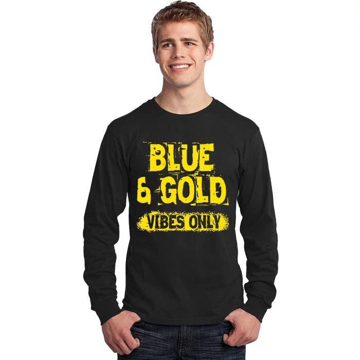 Blue And Gold Vibes Only School Tournament Team Cheerleaders Tall Long Sleeve T-Shirt