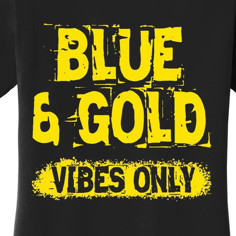 Blue And Gold Vibes Only School Tournament Team Cheerleaders Women's T-Shirt