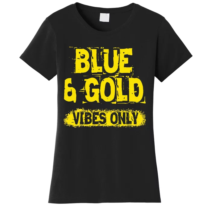 Blue And Gold Vibes Only School Tournament Team Cheerleaders Women's T-Shirt