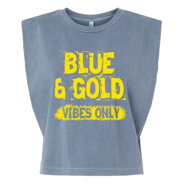 Blue And Gold Vibes Only School Tournament Team Cheerleaders Garment-Dyed Women's Muscle Tee