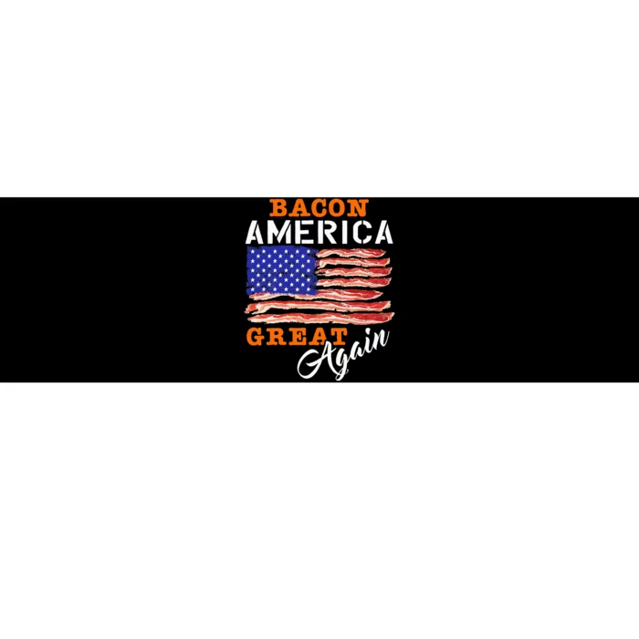 Bacon America Great Again Funny Barbecue Bbq 2024 Bumper Sticker