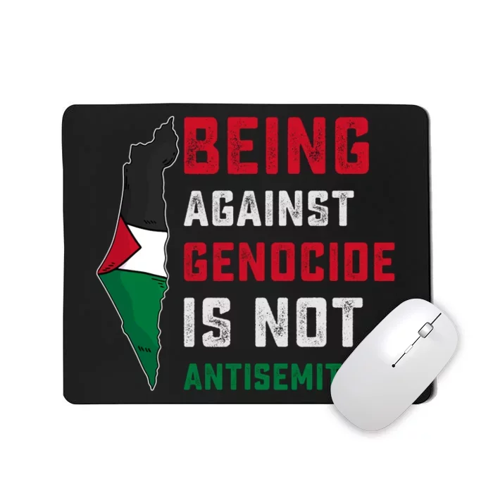 Being Against Genocide Is Not Antisemitism Support Palestine Mousepad