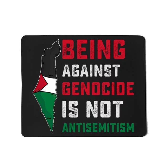 Being Against Genocide Is Not Antisemitism Support Palestine Mousepad