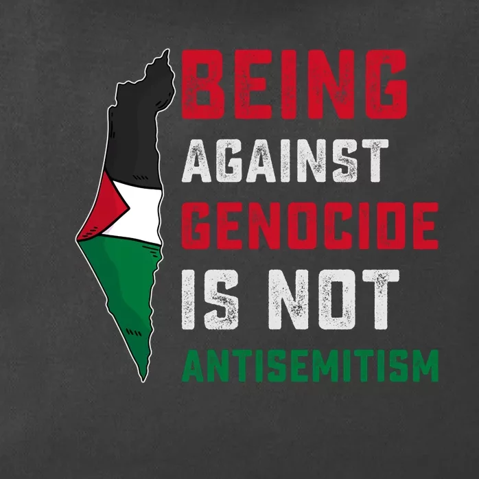 Being Against Genocide Is Not Antisemitism Support Palestine Zip Tote Bag