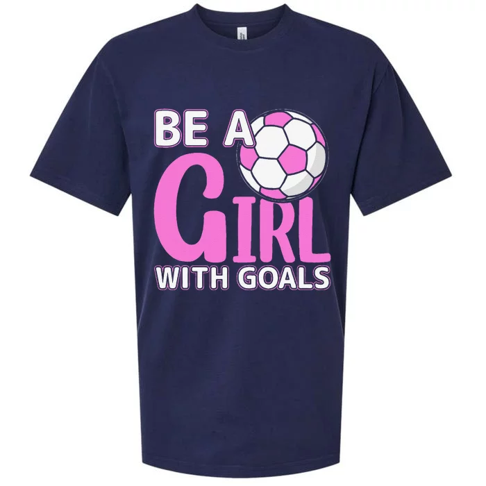 Be A Girl With Goals I Soccer Sueded Cloud Jersey T-Shirt