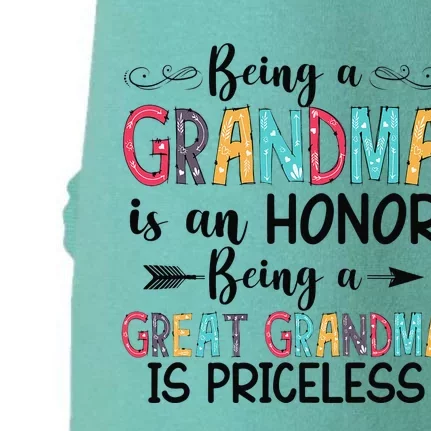 Being A Grandma Is An Honor Being Great Grandma Is Priceless Doggie 3-End Fleece Hoodie