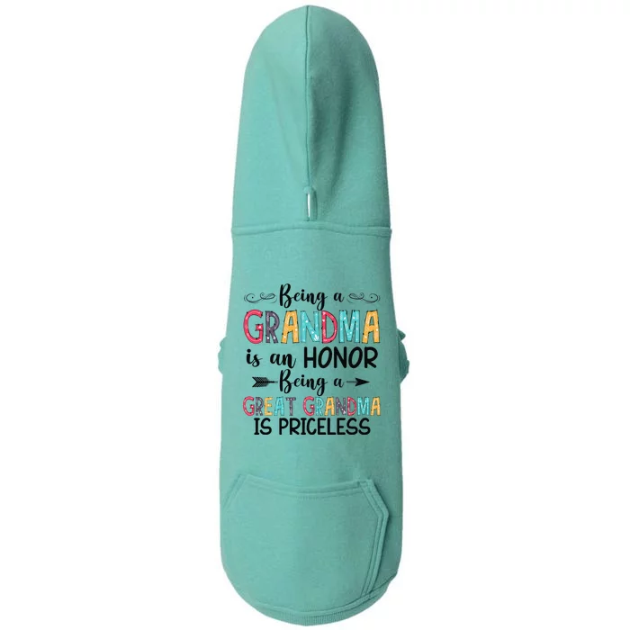 Being A Grandma Is An Honor Being Great Grandma Is Priceless Doggie 3-End Fleece Hoodie