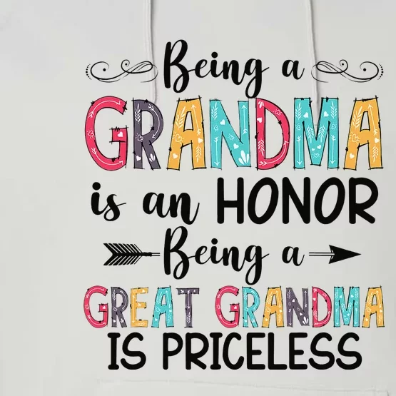 Being A Grandma Is An Honor Being Great Grandma Is Priceless Performance Fleece Hoodie