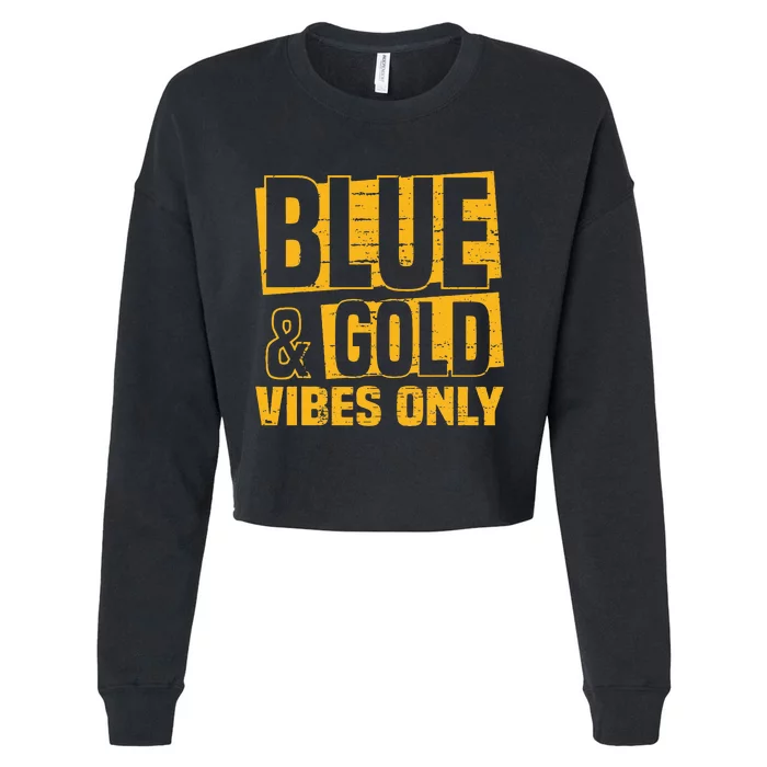 Blue And Gold Vibes Only School Tournat Team Cheerleaders Cropped Pullover Crew