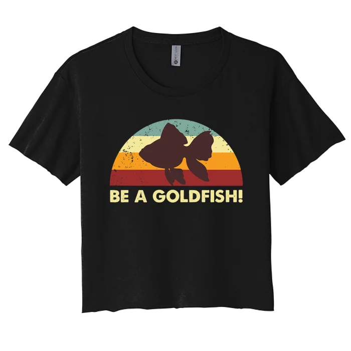 Be A Goldfish Women's Crop Top Tee