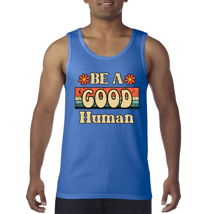 Be A Good Hu Retro Positive Thinking Gift Tank Top