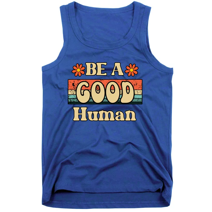 Be A Good Hu Retro Positive Thinking Gift Tank Top