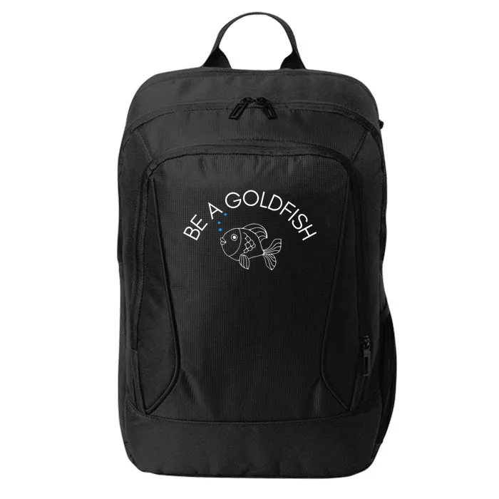 Be A Goldfish City Backpack