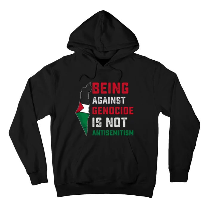 Being Against Genocide Is Not Antisemitism Support Palestine Hoodie