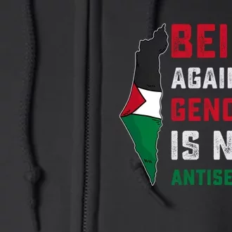 Being Against Genocide Is Not Antisemitism Support Palestine Full Zip Hoodie