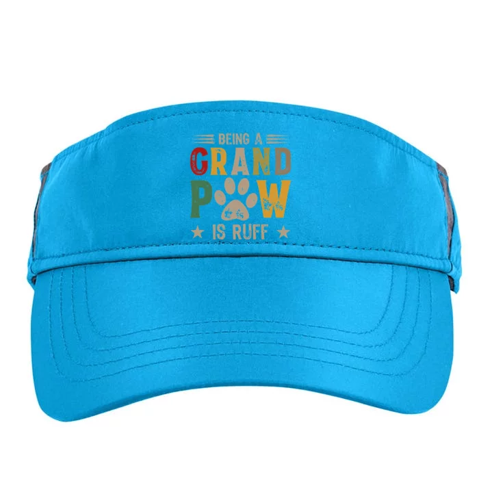 Being A Grand Paw Is Ruff Grandpaw Grandpa Dog Father's Day Adult Drive Performance Visor