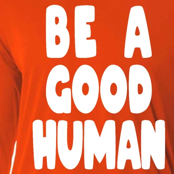 Be A Good Human Faith Cooling Performance Long Sleeve Crew