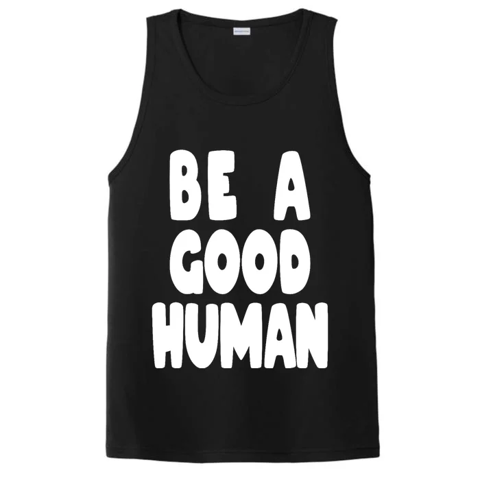 Be A Good Human Faith Performance Tank