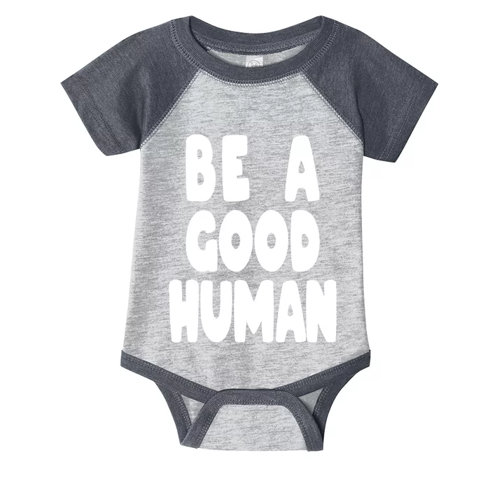 Be A Good Human Faith Infant Baby Jersey Bodysuit