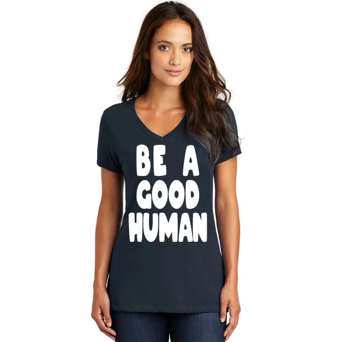 Be A Good Human Faith Women's V-Neck T-Shirt