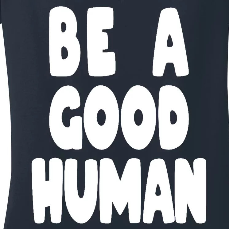 Be A Good Human Faith Women's V-Neck T-Shirt