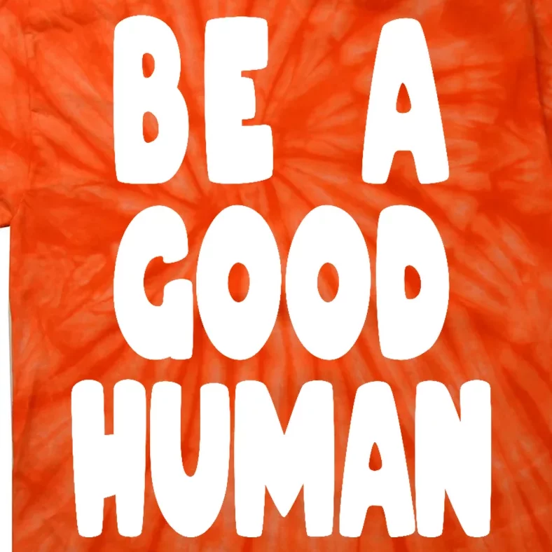 Be A Good Human Faith Tie-Dye T-Shirt