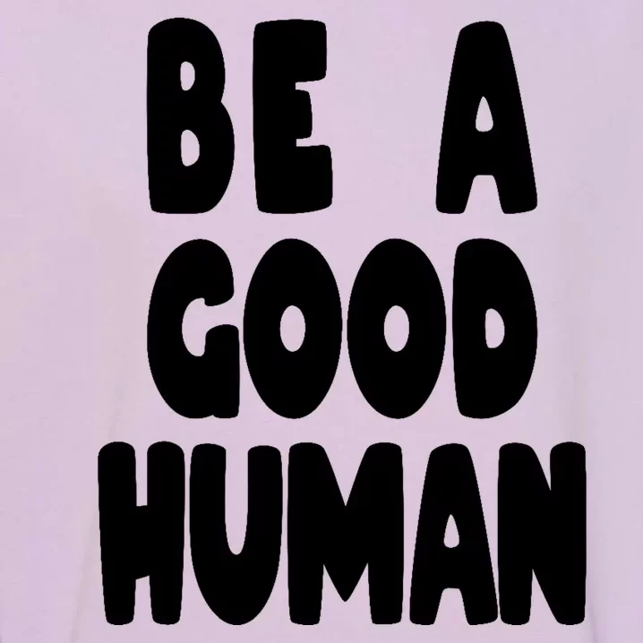 Be A Good Human Faith Garment-Dyed Sweatshirt