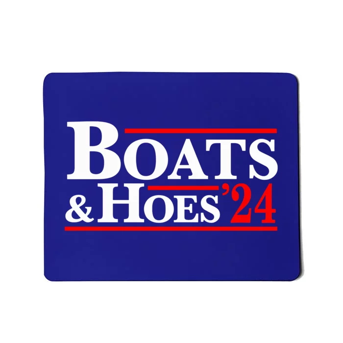 Boats And Hoes 2024 Election Funny Mousepad