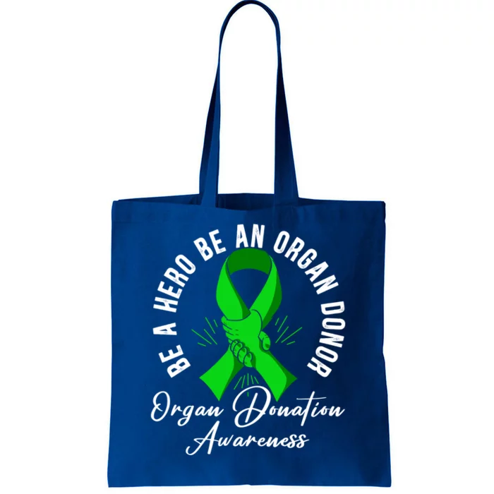 Be A Hero Be An Organ Donor Organ Donation Awareness Cute Gift Tote Bag